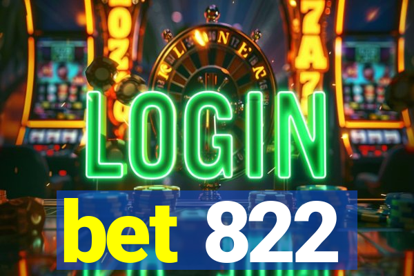 bet 822